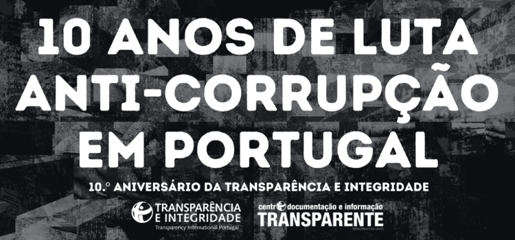 10 anos de Transparência e Integridade: Bem vindos ao segundo ciclo!