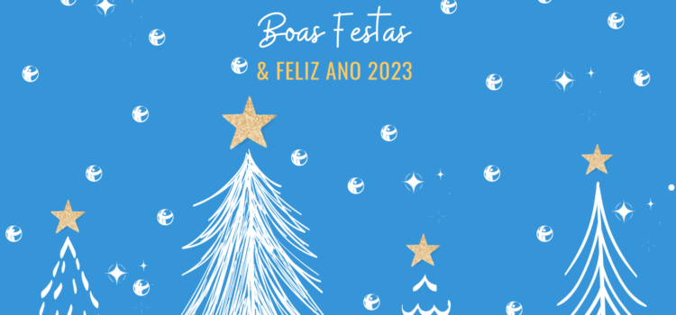 Votos de Boas Festas e um 2023 mais transparente Votos de Boas Festas e um 2023 mais transparente