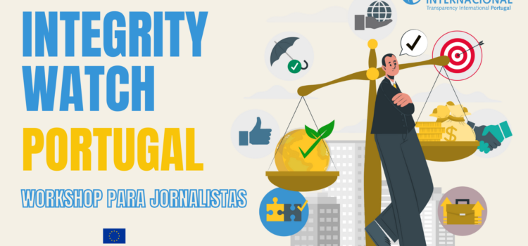 Apresentação da plataforma Integrity Watch Portugal: Workshop para Jornalistas