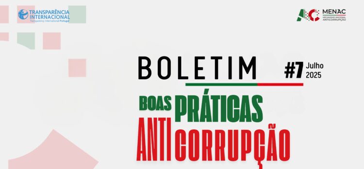 Já está disponível o Boletim Mensal de julho para Promover Boas Práticas Anticorrupção